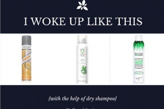 I Woke Up Like This {With The Help Of Dry Shampoo}