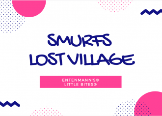 SMURFS LOST VILLAGE AND ENTENMANN’S® LITTLE BITES®