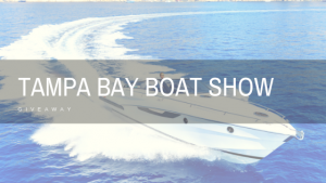 Tampa Bay Boat Show + Ticket Giveaway